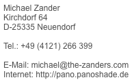 Michael Zander Kirchdorf 64 D-25335 Neuendorf  Tel.: +49